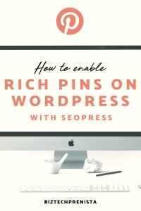 How to Enable Rich Pins on Wordpress with the SEOPress Plugin