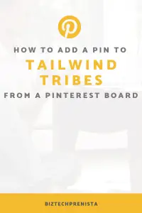 How to Add a Pin to Tailwind Tribes from a Pinterest Board