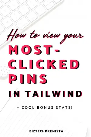 How to View Your Most-Clicked Pins in Tailwind