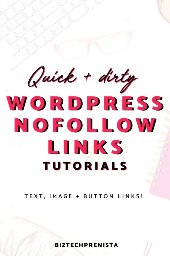NoFollow Link Wordpress Tutorials for the Gutenberg Editor - Text, Image + Button Links