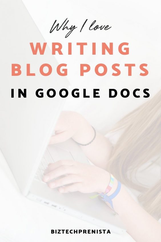Why I Love Writing Blog Posts in Google Docs